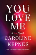You Love Me: A You Novel - Kniha