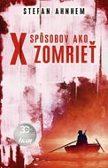 X spôsobov, ako zomrieť: Skutočné zlo nepotrebuje motív - Kniha