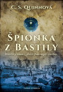 Špionka z Bastily: historický román z období francouzské revoluce - Kniha