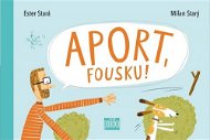 Aport, Fousku! - Kniha