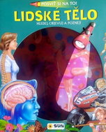 Lidské tělo Posviť si na to!: Hledej, objevuj a poznej! - Kniha