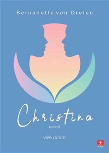 Christina: Vize dobra - Kniha - Main image
