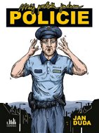 Můj příběh jménem POLICIE - Kniha