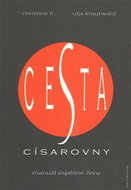 Cesta císařovny: Manuál úspěšné ženy - Kniha