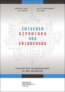 Zwischen vzpomínka und Erinnerung: Tschechische Erinnerungsorte im DaF-Unterricht - Kniha