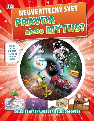 Neuveriteľný svet Pravda alebo mýtus? - Kniha - Main image
