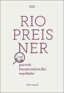 Rio Preisner: portrét konzervativního myslitele - Kniha