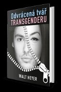 Odvrácená tvář transgenderu - Kniha