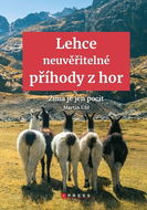 Lehce neuvěřitelné příhody z hor - Kniha