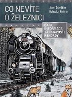 Co nevíte o železnici - Kniha