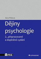 Dějiny psychologie: 2., přepracované a doplněné vydání - Kniha
