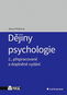 Dějiny psychologie: 2., přepracované a doplněné vydání - Kniha