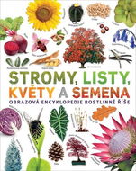 Stromy, listy, květy a semena - Kniha