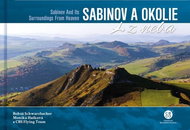 Sabinov a okolie z neba: Sabinov and Its Surroundings From Heaven - Kniha