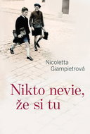 Nikto nevie, že si tu - Kniha
