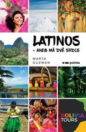 Latinos: aneb Má dvě srdce - Kniha