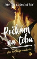 Počkám na teba: Ani diaľka ju neuchráni - Kniha