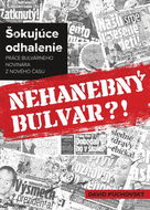 Nehanebný bulvár?!: Šokujúce odhalenie práce bulvárneho novinára z Nového času - Kniha
