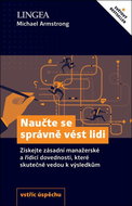 Naučte se správně vést lidi: Získejte zásadní manažerské a řídící dovednosti - Kniha