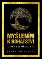 Myšlením k bohatství: Odkaz & Dědictví - Kniha