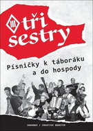 Tři sestry Písničky k táboráku a do hospody - Kniha