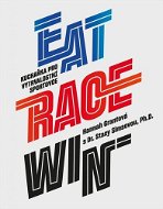 Eat Race Win: Kuchařka pro vytrvalostní sportovce - Kniha