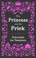 The Princess and the Prick - Kniha