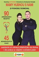Mámy hubnou s námi: V pohodlí domova - Kniha