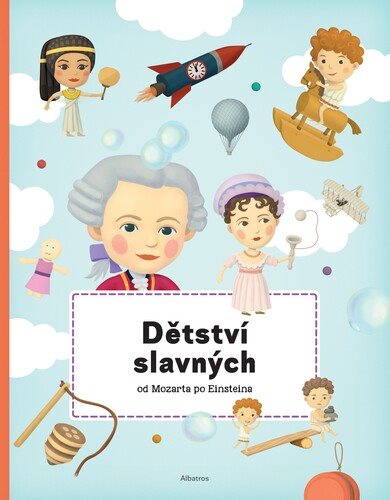 Dětství slavných od Mozarta po Einsteina - Kniha - Main image