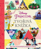 Tvořivá knížka Disney Princezna: Více než 25 kouzelných projektů k tvoření - Kniha