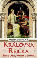 Královna Rejčka: Sen o lásce, pravda o životě - Kniha