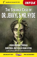 The Strange Case of Dr. Jekkyl and Mr. Hyde/Podivuhodný případ doktora Jekylla: zrcadlový text pro z - Kniha