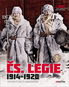 Čs. Legie 1914-1920: Historie - V boji - Každodennost - Kniha