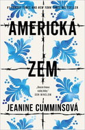 Americká zem: Ovocie hnevu našej doby - Kniha