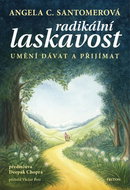 Radikální laskavost: Umění dávat a přijímat - Kniha