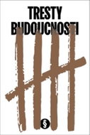 Tresty budoucnosti - Kniha