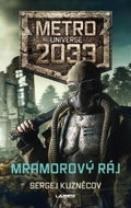 Mramorový ráj: Metro Universe 2033 - Kniha