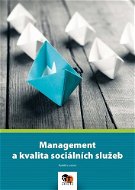 Management a kvalita sociálních služeb - Kniha