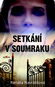 Setkání v soumraku - Kniha