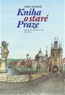 Kniha o staré Praze - Kniha