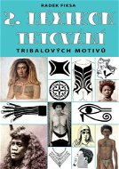 2. Lexikon tribalových motivů tetování - Kniha