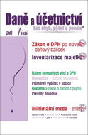 Daně a účetnictví bez chyb, pokut a penále  1/2021: Novela zákona o DPH – daňový balíček - Kniha