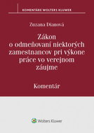 Zákon o odmeňovaní niektorých zamestnancov pri výkone práce vo verejnom záujme: Komentár - Kniha