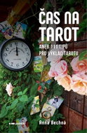 Čas na tarot: aneb 111 tipů pro výklad tarotu pro začátečníky a pokročilé - Kniha