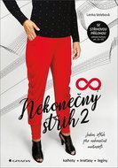 Nekonečný střih 2: kalhoty, kraťasy, tepláky, legíny - Kniha