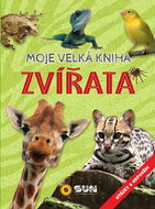 Moje velká kniha Zvířata: otázky a odpovědi - Kniha
