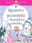 Tajemství princezen z Diamantové komnaty: Škola pro princezny - Kniha