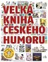 Velká kniha českého humoru - Kniha