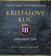 The Crystal Key III: The Jarmarečník - CD Audiobooks