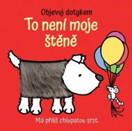 To není moje štěně: Objevuj dotykem - Kniha